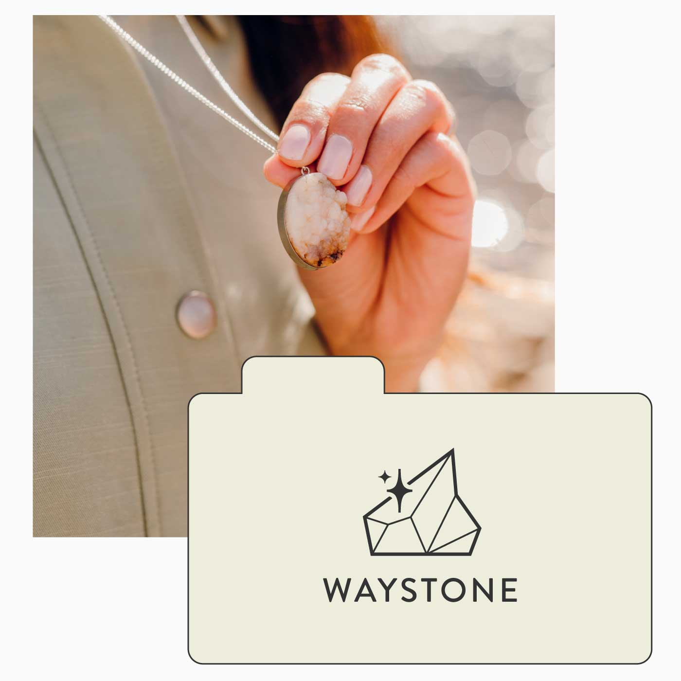 Hand holding a necklace with a natural stone pendant and the Waystone logo on a graphic of a file folder.